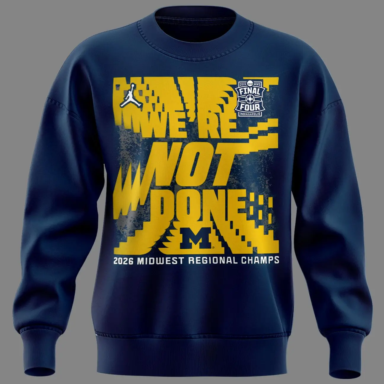 Michigan Championship 2026 Clothing Were Not Done Sweatshirt Best Gift Ideas For Birthday Michigan Championship 2026 Clothing Were Not Done Sweatshirt Best Gift Ideas For Birthday - Image 1