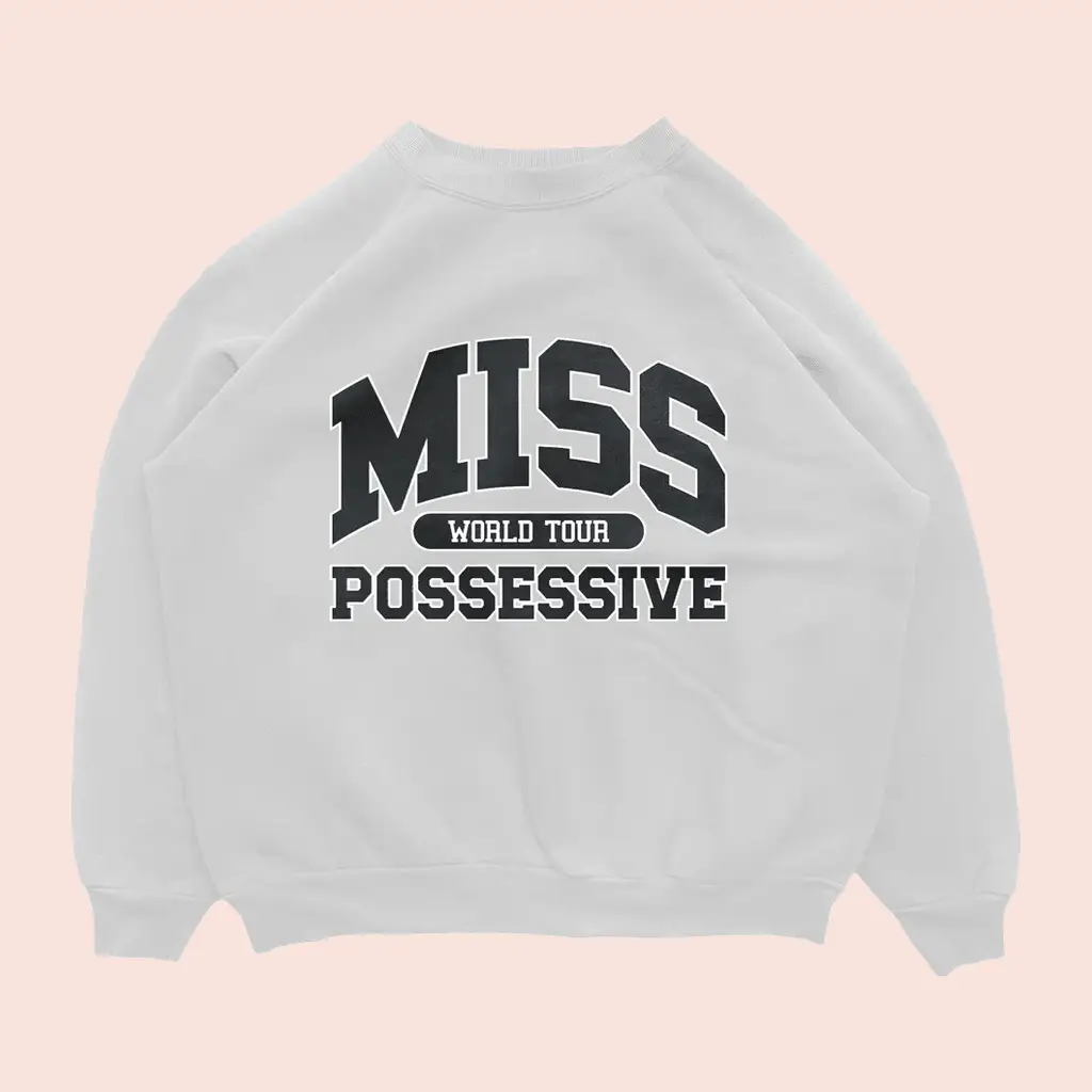 Miss Possessive Crewneck Sweatshirt Tate McRae Apparel Music Fan Gift Idea
