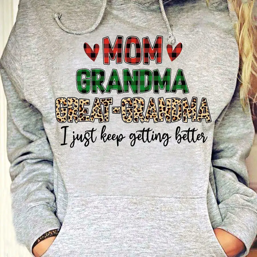 Mom Grandma Great-Grandma Hoodie Funny Mother Apparel Mothers Day Ideas