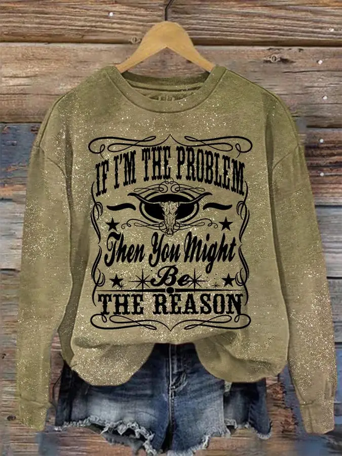 Morgan Wallen Merch If I'm The Problem You Might Be The Reason Sweatshirt Gifts For Her Morgan Wallen Merch If I'm The Problem You Might Be The Reason Sweatshirt Gifts For Her - Image 1