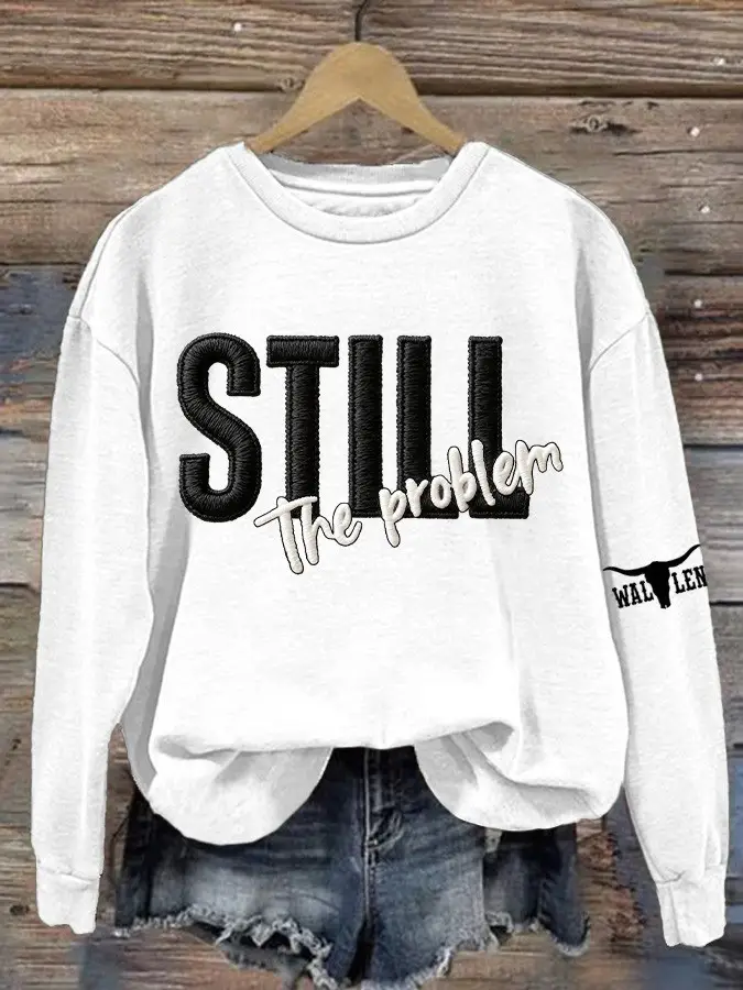 Morgan Wallen Still The Problem Sweatshirt Morgan Wallen Merch Tour Gifts For Fans