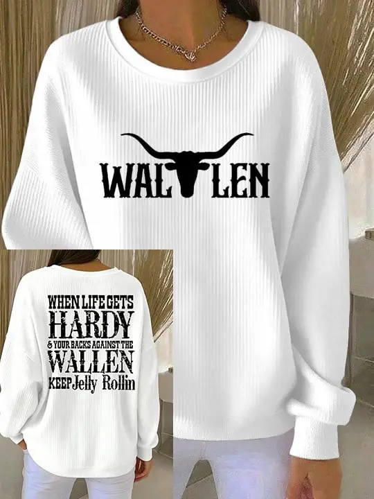 Morgan Wallen Tour 2026 Merch When Life Gets Hardy Your Backs Against Sweatshirt Gift For Her Morgan Wallen Tour 2026 Merch When Life Gets Hardy Your Backs Against Sweatshirt Gift For Her - Image 1
