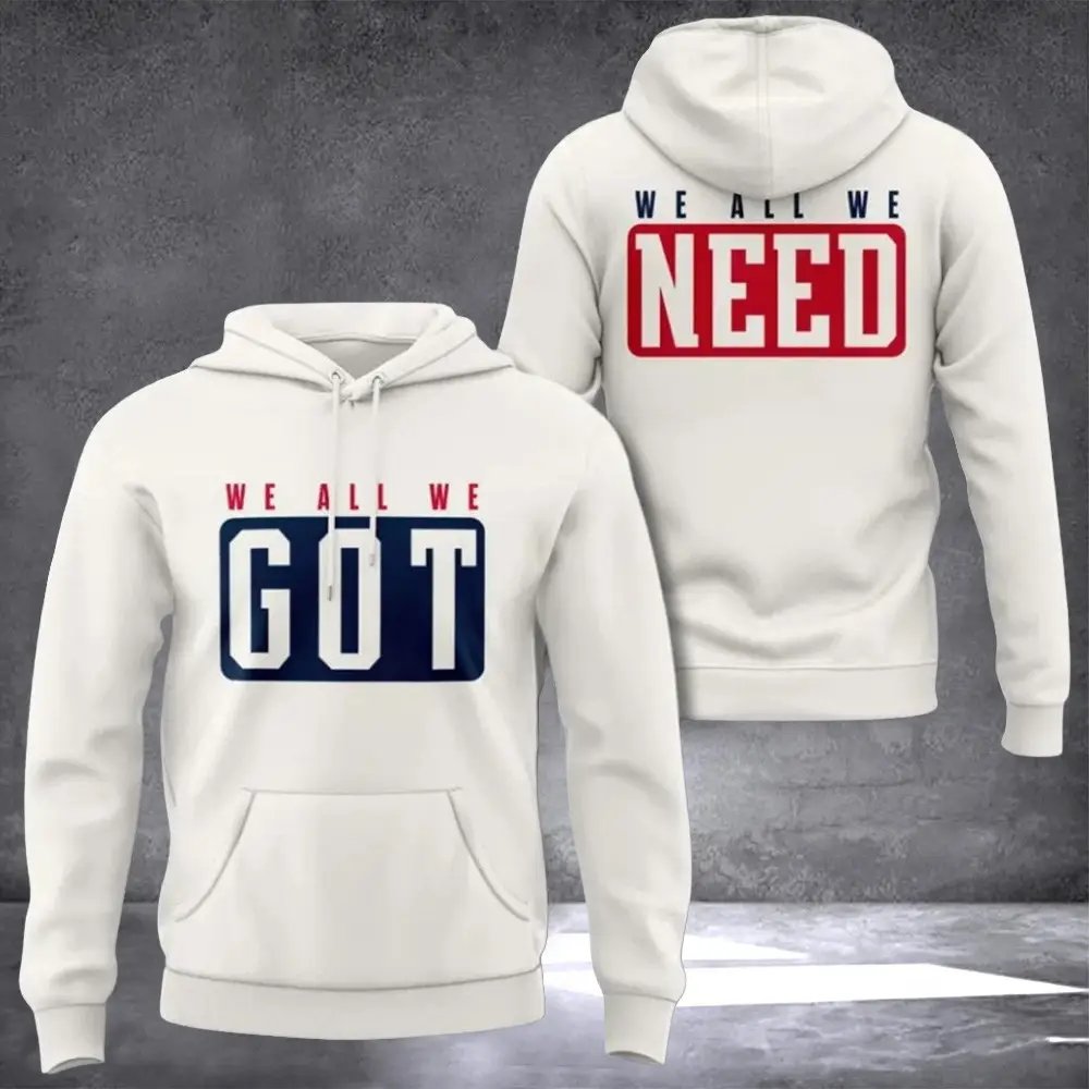 New England Patriots We All We Got Hoodie Marcus Jones We All We Need Hoodie Fan Merch