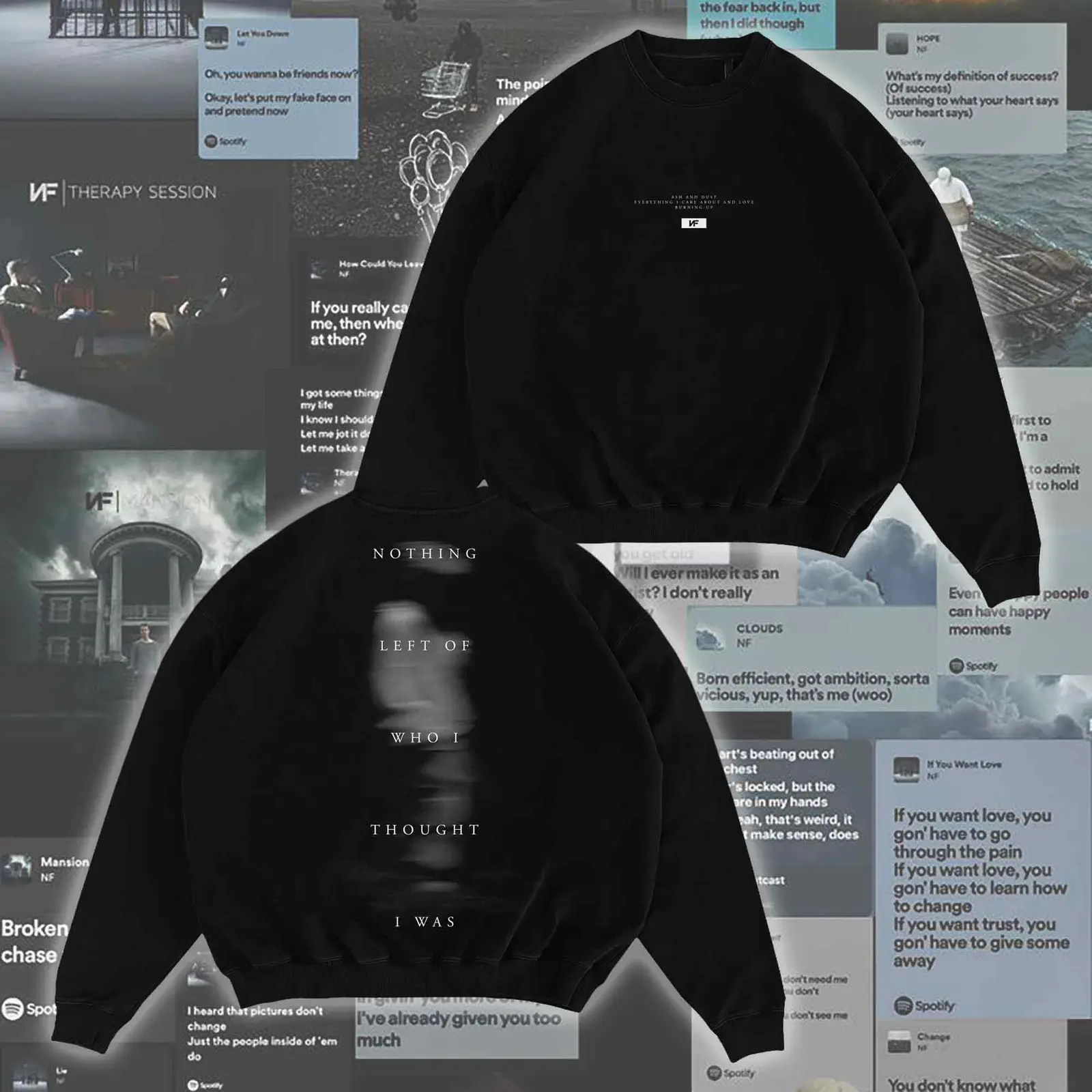 NFRealMusic Merchandise Sweatshirt Nothing Left Of Who I Thought Lyric Apparel Gift For Her NFRealMusic Merchandise Sweatshirt Nothing Left Of Who I Thought Lyric Apparel Gift For Her - Image 1