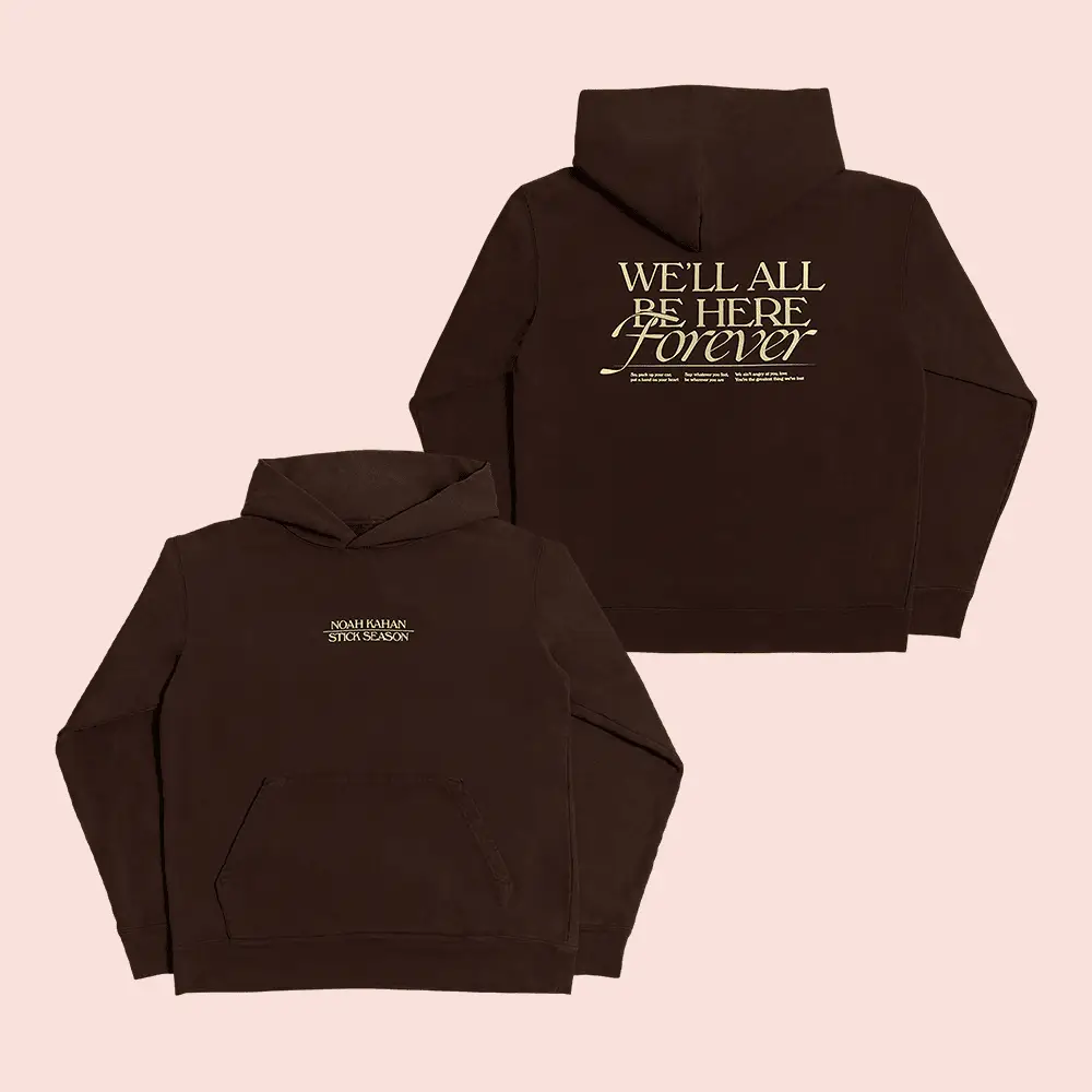 Noah Kahan Merch Stick Season Hoodie We'll All Be Here Forever Tour Apparel For Fans