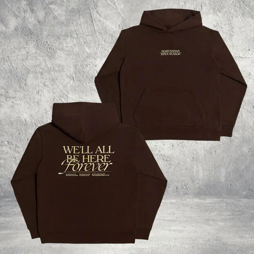 Noah Kahan Merch We'll All Be Here Forever Hoodie Noah Kahan Tour Outfit Ideas