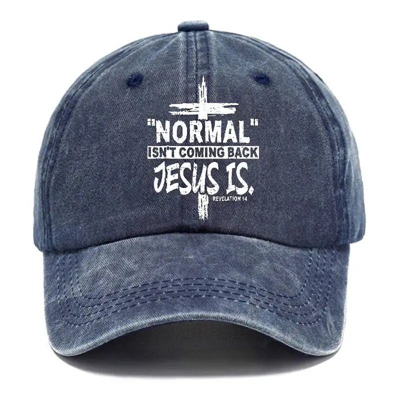 Normal Isn't Coming Back Jesus Is Revelation 14 Christian Cap Sarcastic Quote T-Shirt for Men –