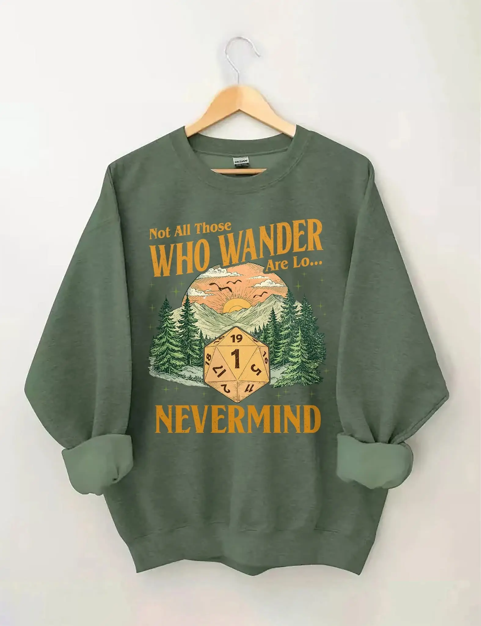 Not All Those Who Wander Nevermind Sweatshirt Dungeons And Dragons Inspired Sweatshirt Gifts