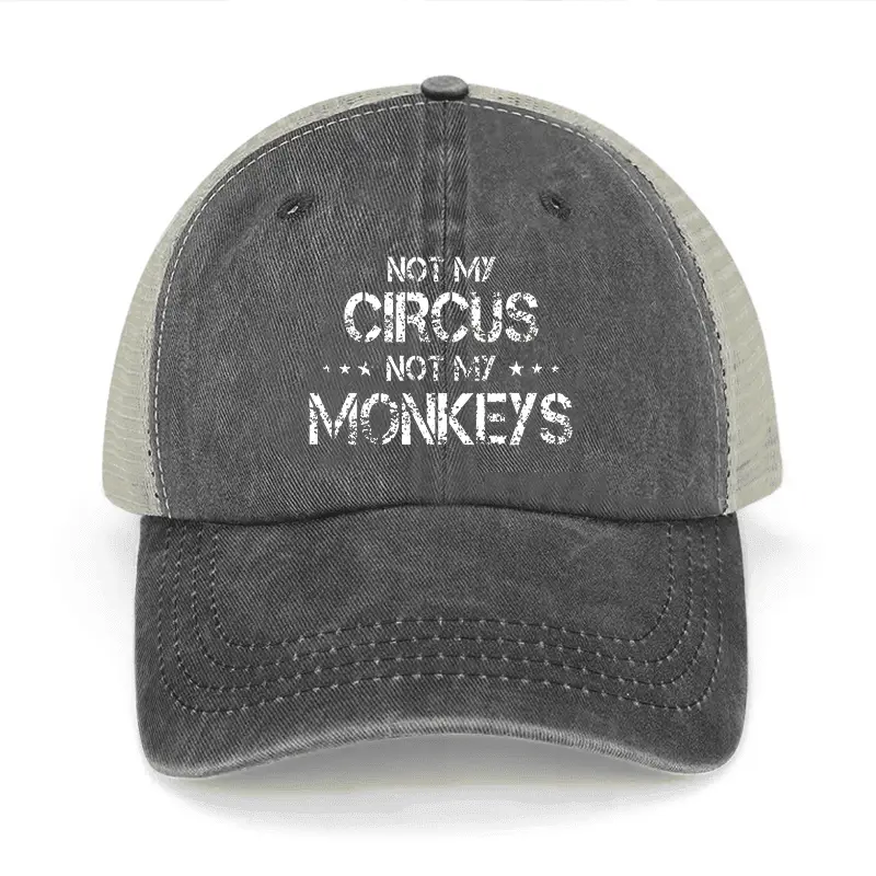 Not My Circus Not My Monkeys Washed Denim Mesh Back Cap Funny Saying Shirt for Men – Humorous T Not My Circus Not My Monkeys Washed Denim Mesh Back Cap Funny Saying Shirt for Men – Humorous T - Image 1