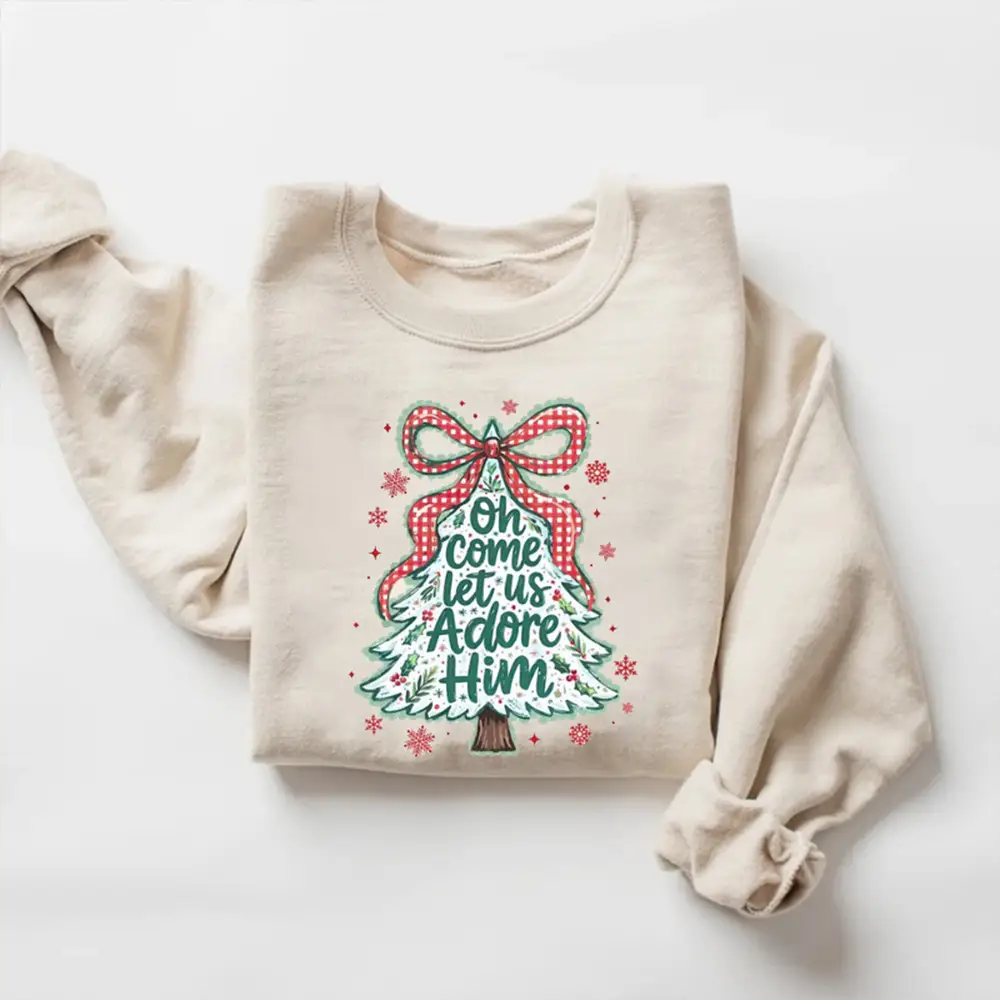 O Come Let Us Adore Him Sweatshirt Christian Apparel Unique Religious Gift Ideas
