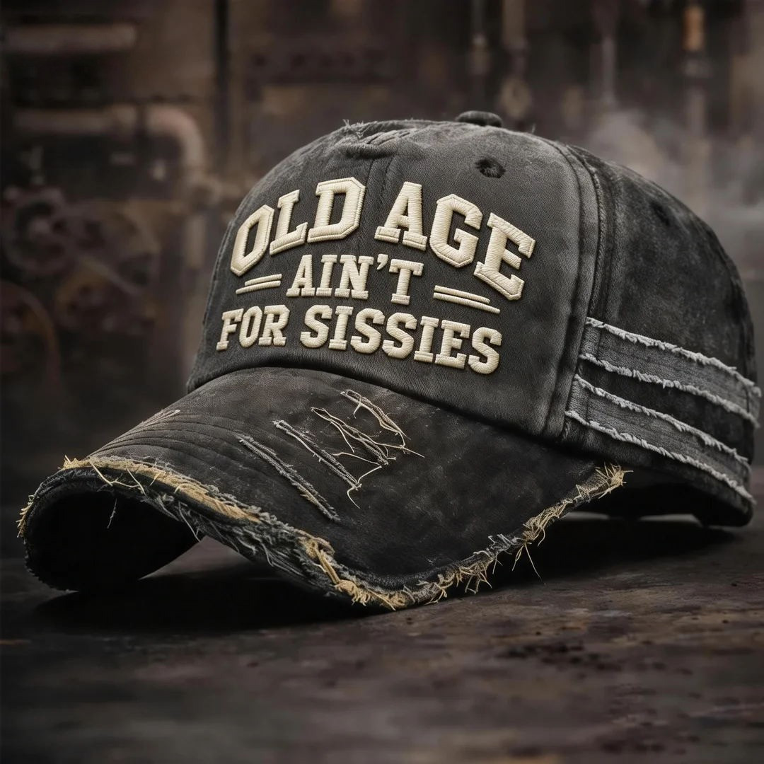 Old Age Ain't For Sissies Vintage Hat Funny Old Man Baseball Cap Unique Father's Day Gifts