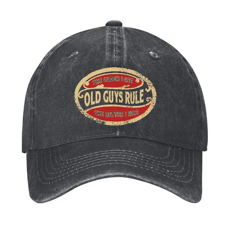 OLD GUYS RULE The Older I Get The Better I was Funny Cap Funny T-Shirt with Sayings – Sarcastic