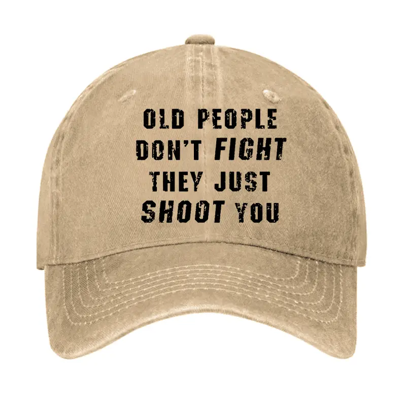 Old People Don't Fight They Just Shoot You Cap Funny T-Shirt for Men – Comical Quote Tee Old People Don't Fight They Just Shoot You Cap Funny T-Shirt for Men – Comical Quote Tee - Image 1