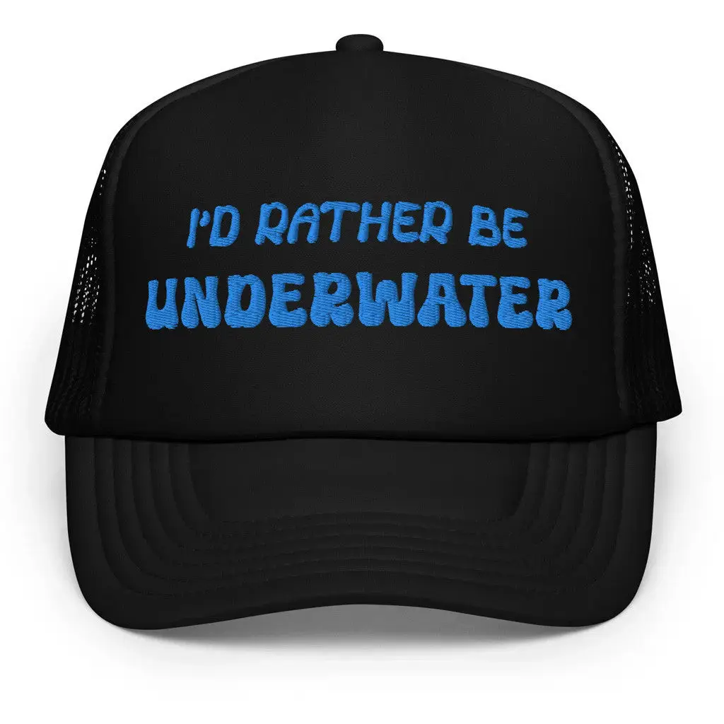 Oneoceandesigns Merch I'd Rather Be Underwater Foam Trucker Hat Gifts For Him -WearandDecor