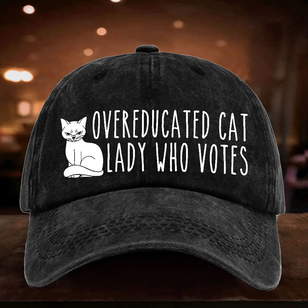 Overeducated Cat Lady Who Votes Hat Childless Cat Lady Quote Kamala Hat Gifts For Voters