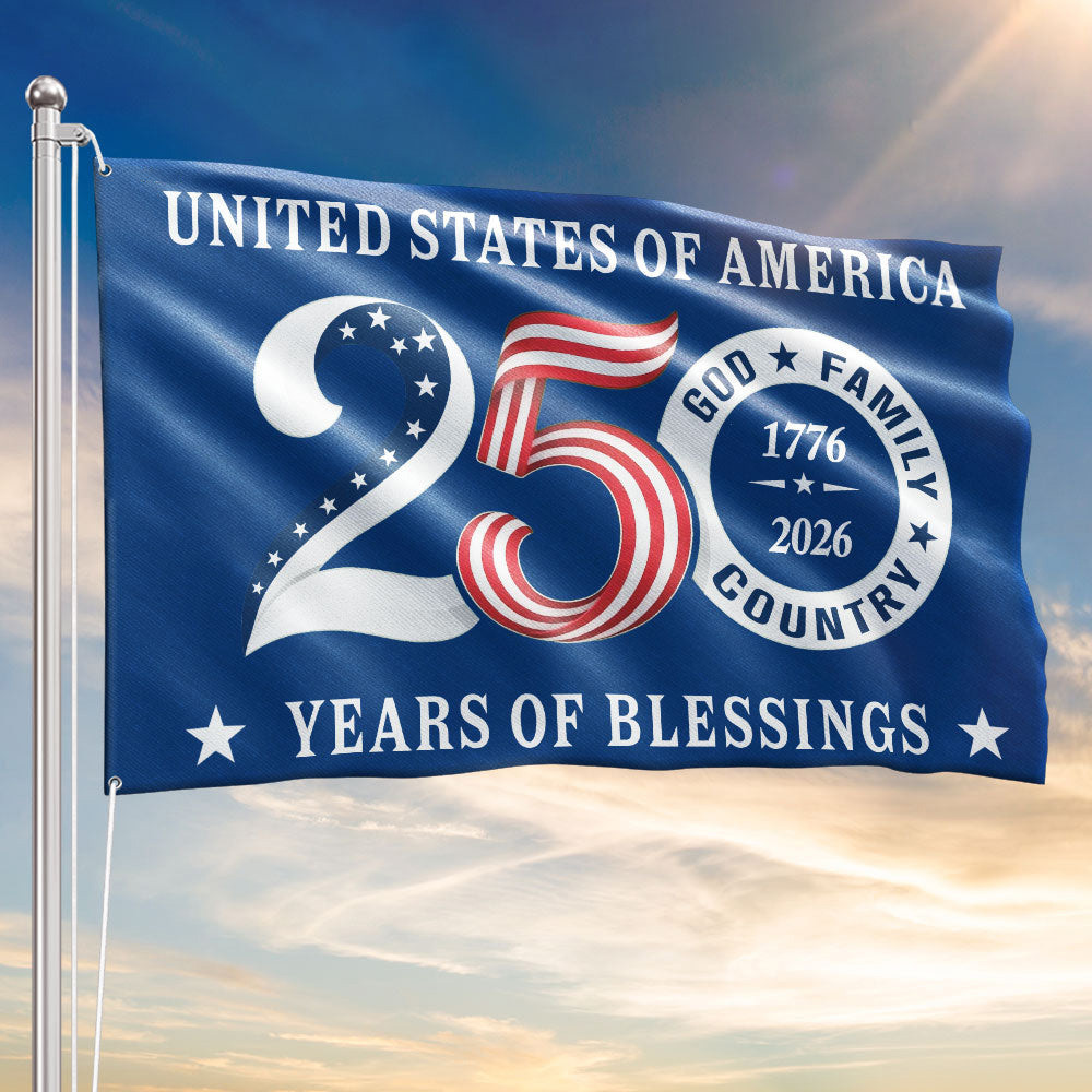 Patriotic 250 Years Of Blessings Flag 1776 2026 Grommet Flag Patriotic Home Decorations