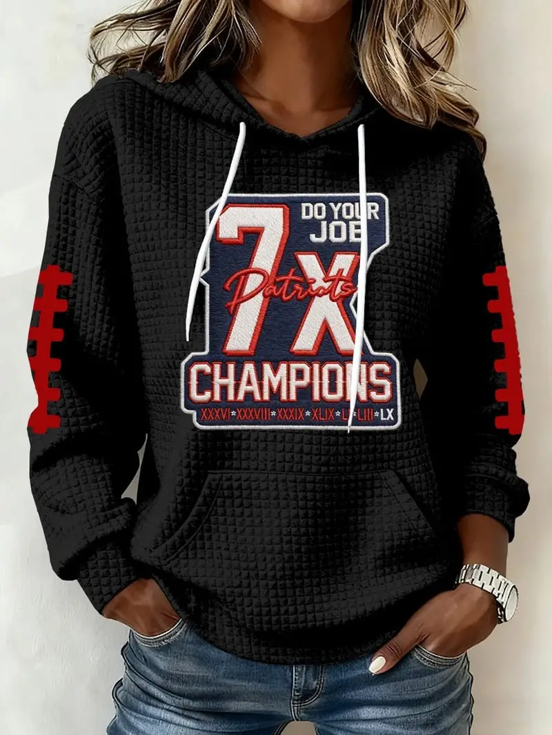 Patriots Champions Hoodie Do Your Job 7X Patriots Champions Clothes For Fans