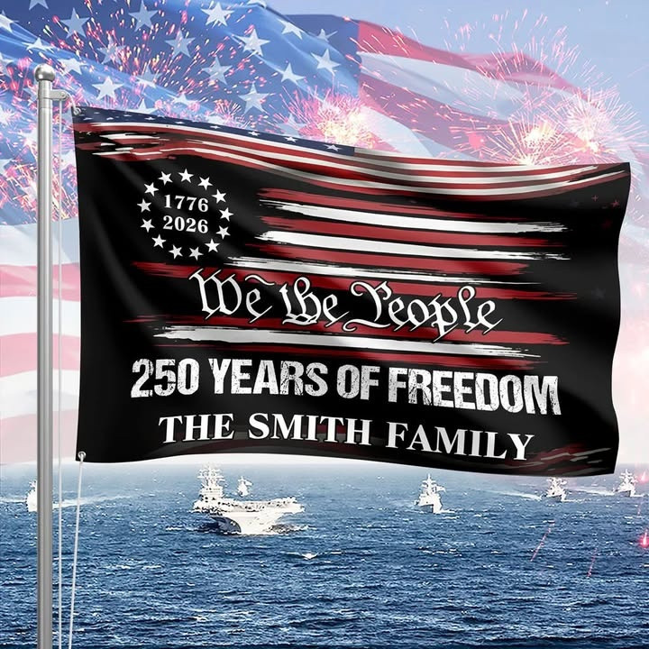 Personalized America 250 Years Of Freedom Flag We The People Custom Family Name Flag 2026