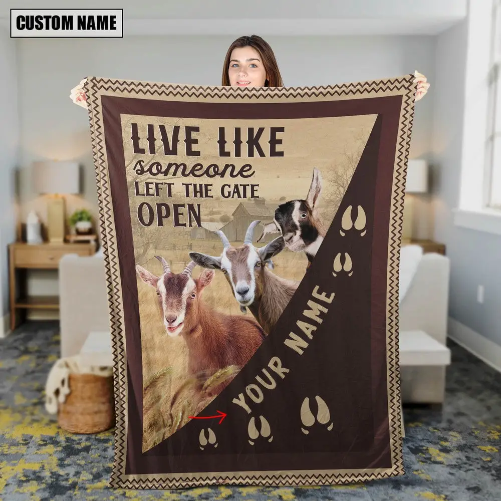 Personalized Goat Live Like Someone Left The Gate Open Blanket Family Holiday Gifts