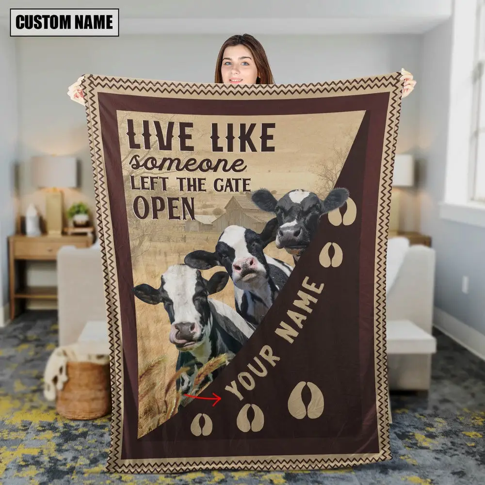 Personalized Holstein Live Like Someone Left The Gate Open Blanket Family Holiday Gifts