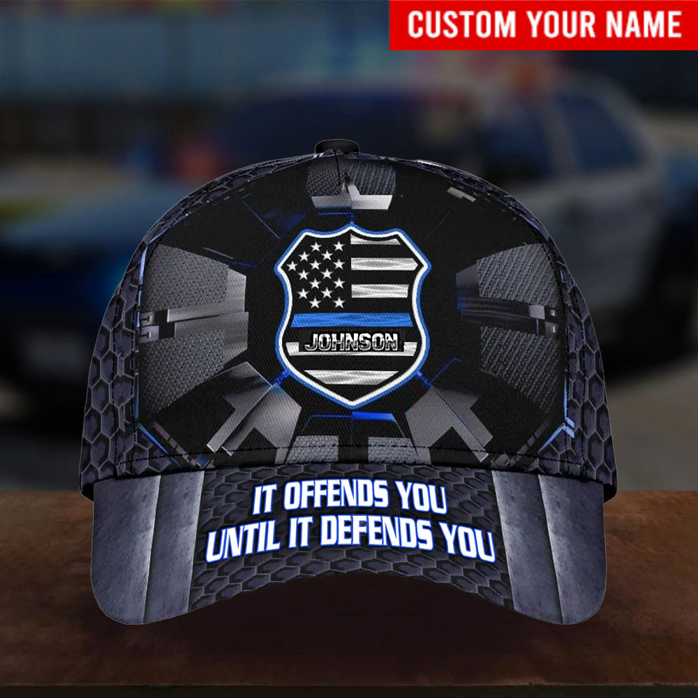 Personalized Thin Blue Line Hat It Offends You Until It Defends You Police Merchandise