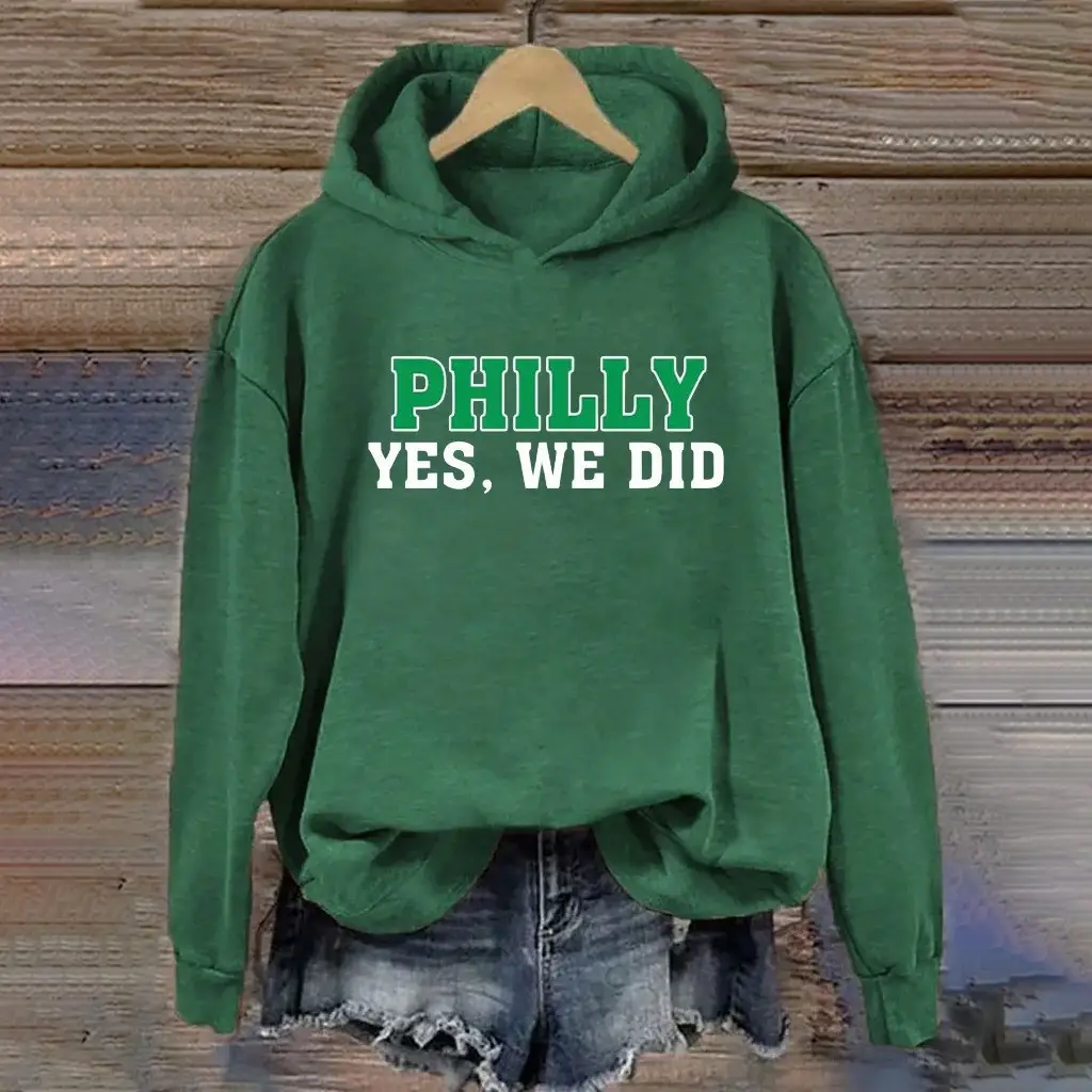 Philadelphia Eagles Hoodie Philly Yes We Did Women's Eagles Apparel Gifts For Football Fan