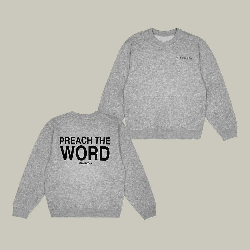 Preach The Word 2819 Church Sweatshirt Bible Inspired Apparel Present For Girlfriend Preach The Word 2819 Church Sweatshirt Bible Inspired Apparel Present For Girlfriend - Image 1