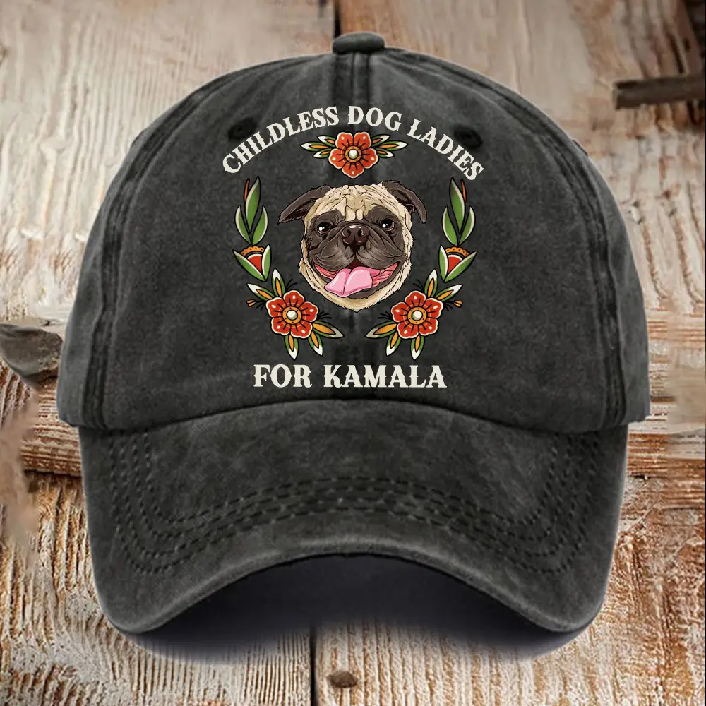 Pug Childless Dog Ladies For Kamala Hat President Kamala Hat Gifts For Dad