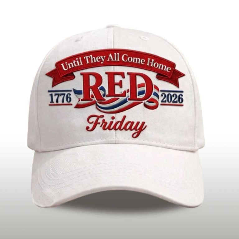 RED Friday Hat Until They All Come Home Baseball Cap 1776 2026 US 250th Anniversary Merch