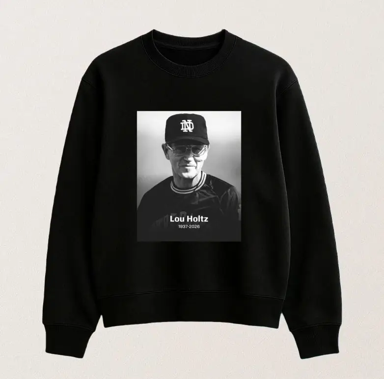 RIP Lou Holtz 1937 2026 Notre Dame Sweatshirt Fighting Irish Legend Tribute Shirt Best Gift For Fans