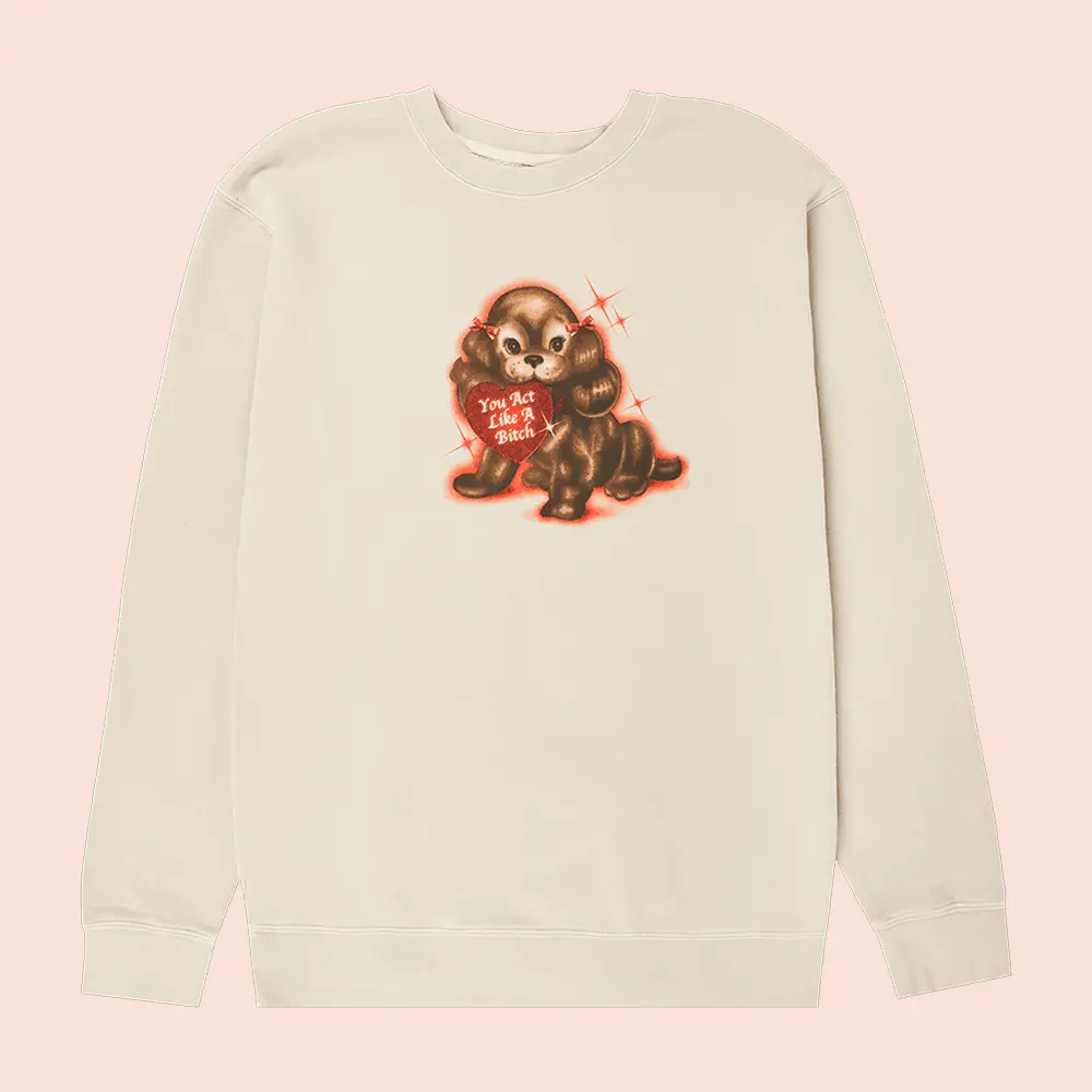 Sabrina Carpenter Merch Dog You Act Like A Btch Sweatshirt Sabrina Carpenter Clothing For Fans