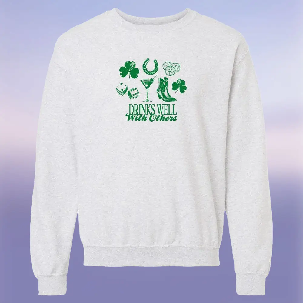 Saint Patrick's Day Drinks Well With Others Sweatshirt Womens Ireland Outfit