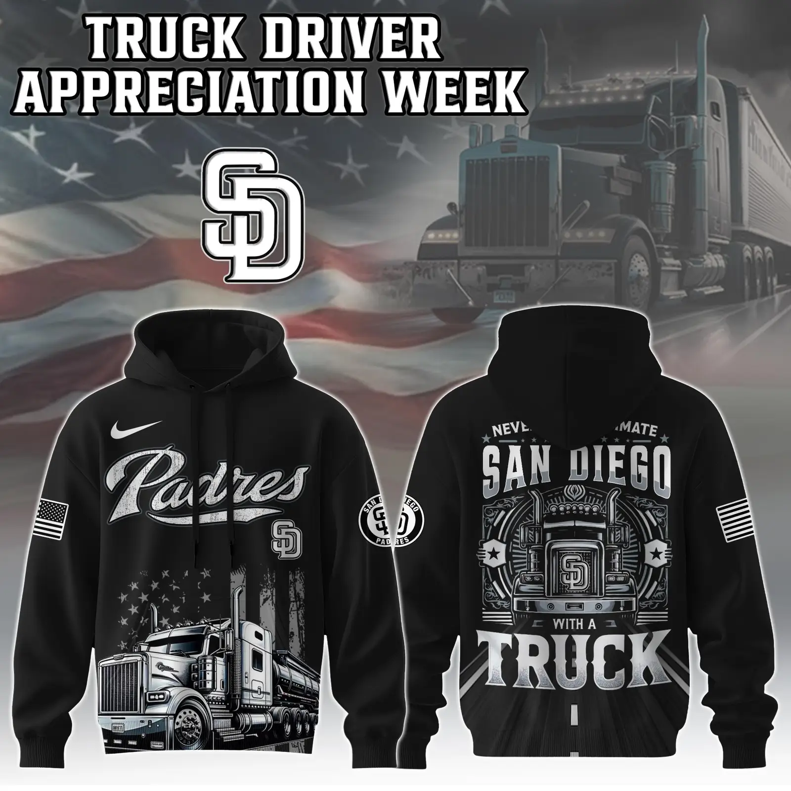 San Diego Padres Truck Driver Appreciation Week Hoodie Trucker Baseball Fan Gifts For Him San Diego Padres Truck Driver Appreciation Week Hoodie Trucker Baseball Fan Gifts For Him - Image 1