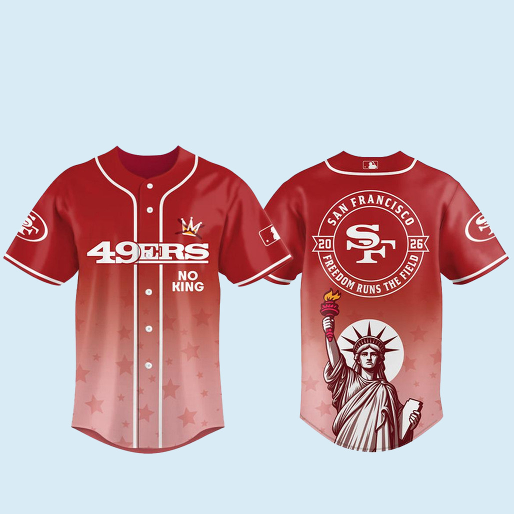 San Francisco 49ers 2026 No Kings Freedom Runs The Field Baseball Jersey