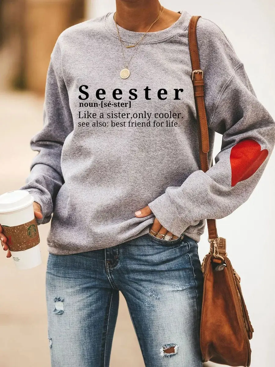Seester Like A Sister Only Cooler Heart Sweatshirt Best Gifts For Besties