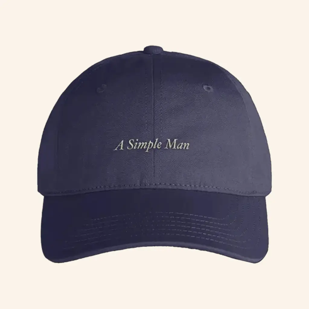 Self Esteem Merch A Simple Man Embroidered Hat Christmas Gift Ideas For Boyfriend -WearandDecor