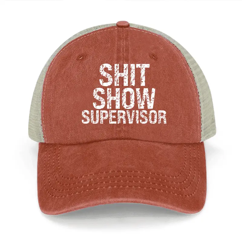 Shit Show Supervisor Washed Denim Mesh Back Cap Funny Quote Shirt – Humorous T-Shirt for Men