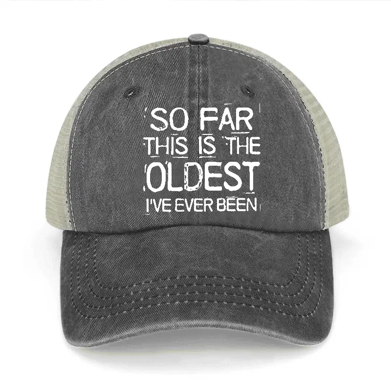 So Far This Is The Oldest I've Ever Been Washed Denim Mesh Back Cap Funny Graphic Tee for Men – So Far This Is The Oldest I've Ever Been Washed Denim Mesh Back Cap Funny Graphic Tee for Men – - Image 1