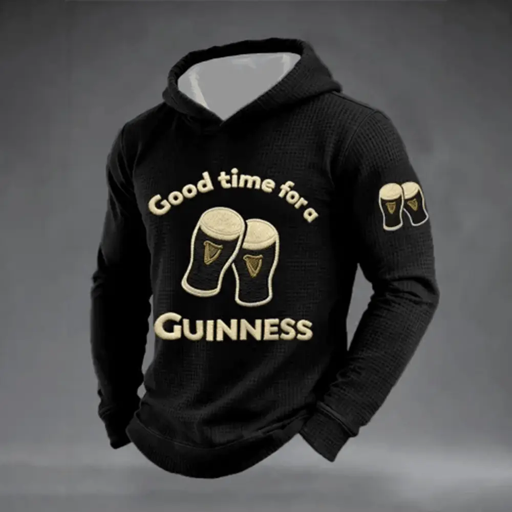 St Patrick's Day Good Time For A Guinness Hoodie Dry Irish Stout St Patrick's Day 2026 Apparel