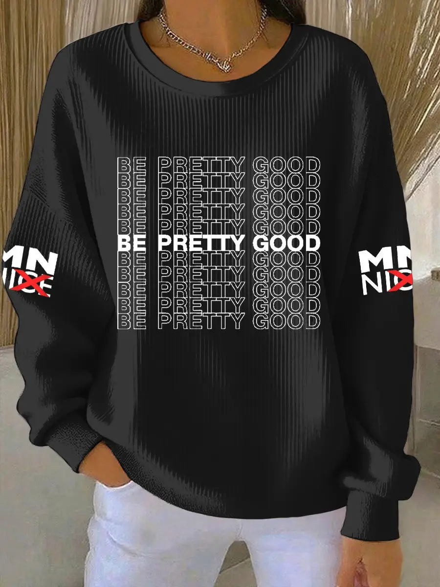 Stand With Minnesota Merch Sweatshirt Be Pretti Good ICE Out Crewneck Resist Apparel