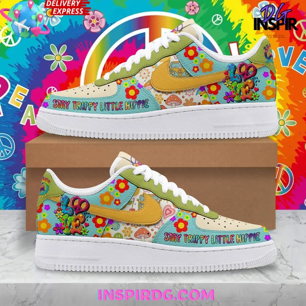Stay Trippy Little Hippie Limited Air Force 1