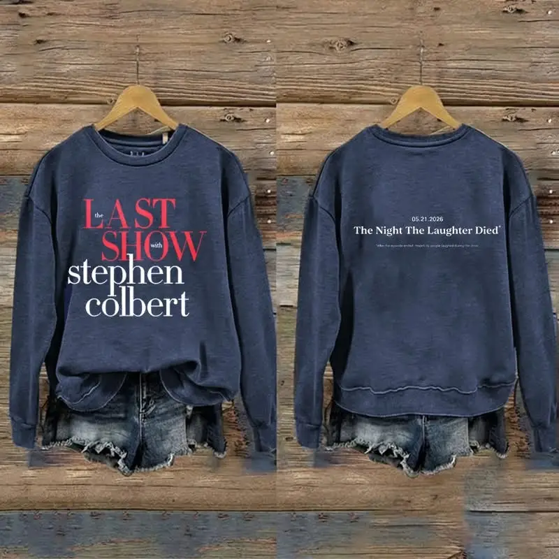 Stephen Colbert The Last Show Sweatshirt The Night The Laughter Died 2026 Sweatshirt Fan Merch Stephen Colbert The Last Show Sweatshirt The Night The Laughter Died 2026 Sweatshirt Fan Merch - Image 1