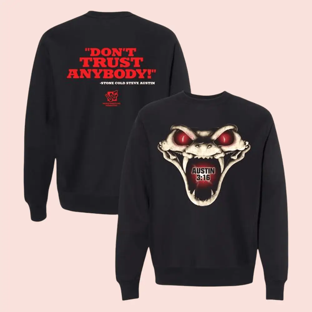 Stone Cold Dont Trust Anybody Sweatshirt Beyond Human Merch Gift For Men