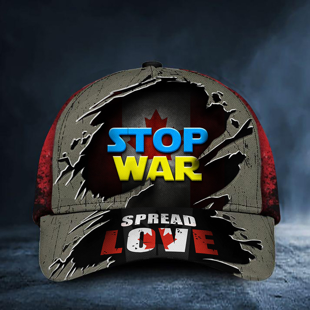 Stop War Spread Love Canada Flag Hat No War In Ukraine Merch Pray For Ukraine