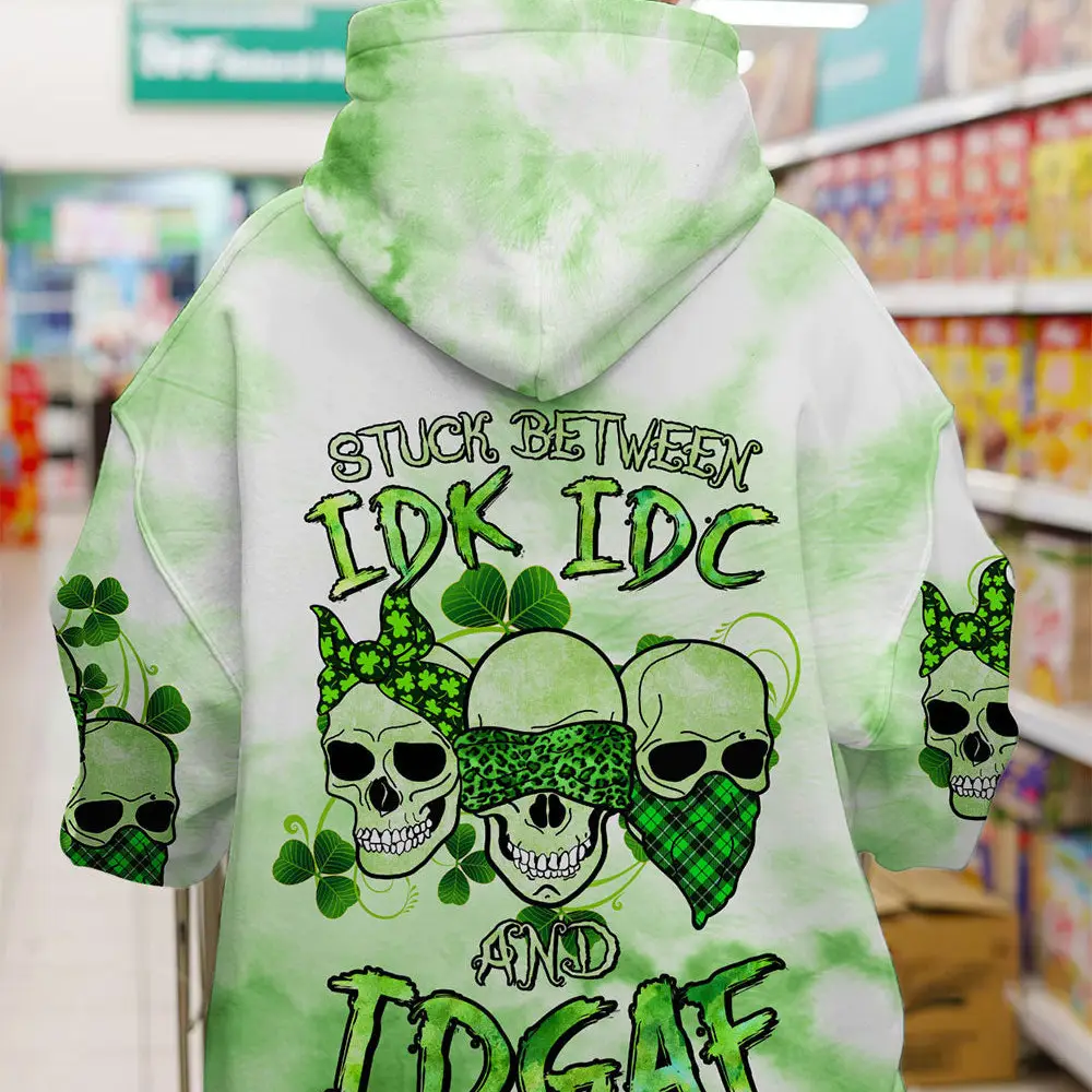 Stuck Between Idk Idc And Idgaf Rose Skull Patrick's Day Hoodie Good Mother's Day Hoodie Unique Skull Gifts