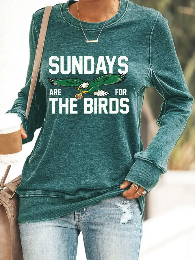 Sundays Are For The Birds Women's Sweatshirt Football Game Day Eagles Fan Gifts For Her