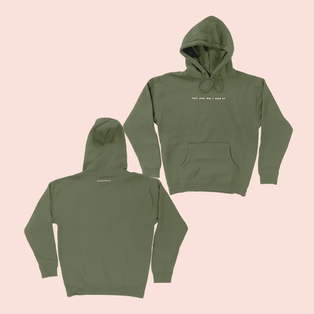 Tell Your Dog I Said Hi Merch Classic Hoodie Cool Gifts For Animal Lovers