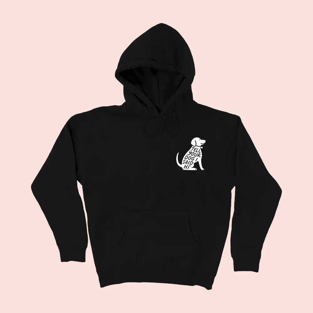 Tell Your Dog I Said Hi Merch Sit Stamp Hoodie Black Gift Idea For Dog Pet Lovers