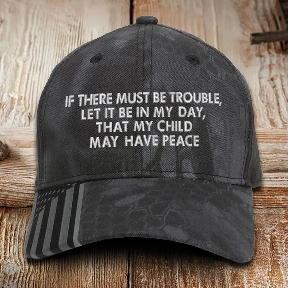 That My Child May Have Peace Embroidered Camo Hat USA Patriotic Hat Veterans Gift Ideas -WearandDecor