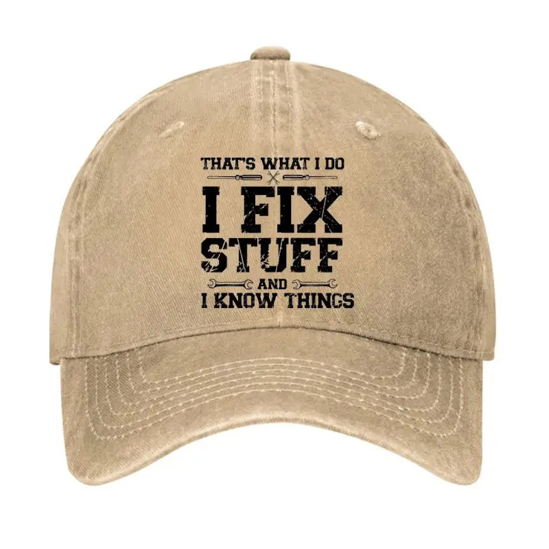 That's What I Do I Fix Stuff And I Know Things Classic Cap Funny Saying Tee – Humor Shirt for M